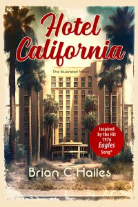 Book cover for Hotel California: The Illustrated Novel, available to option through OptionAvenue