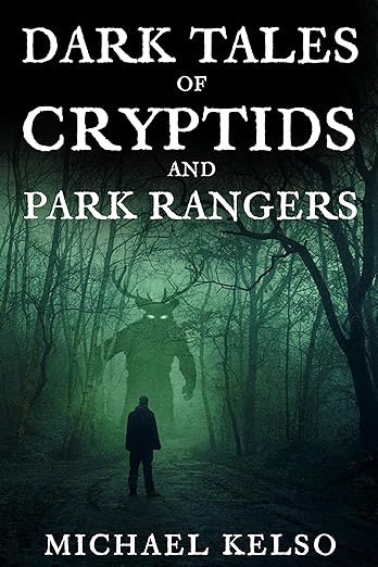 Book cover for Dark Tales of Cryptids and Park Rangers, available to option through OptionAvenue